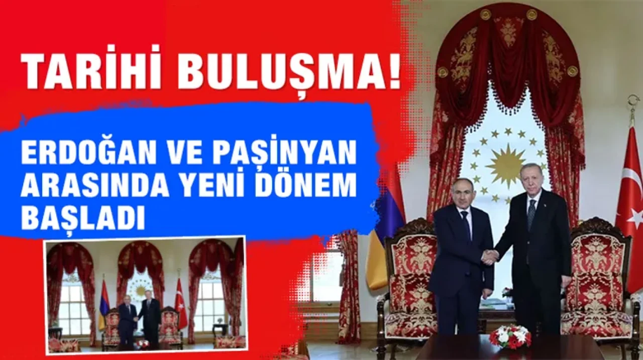 Tarihi Buluşma! Erdoğan ve Paşinyan Arasında Yeni Dönem Başladı