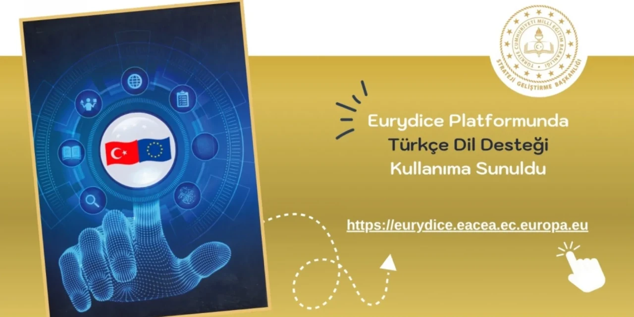 Eurydice, Türkçe dil seçeneği ile eğitim verilerine erişim sunuyor