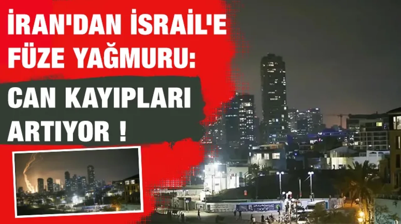 İran'dan İsrail'e Füze Yağmuru: Can Kayıpları Artıyor !
