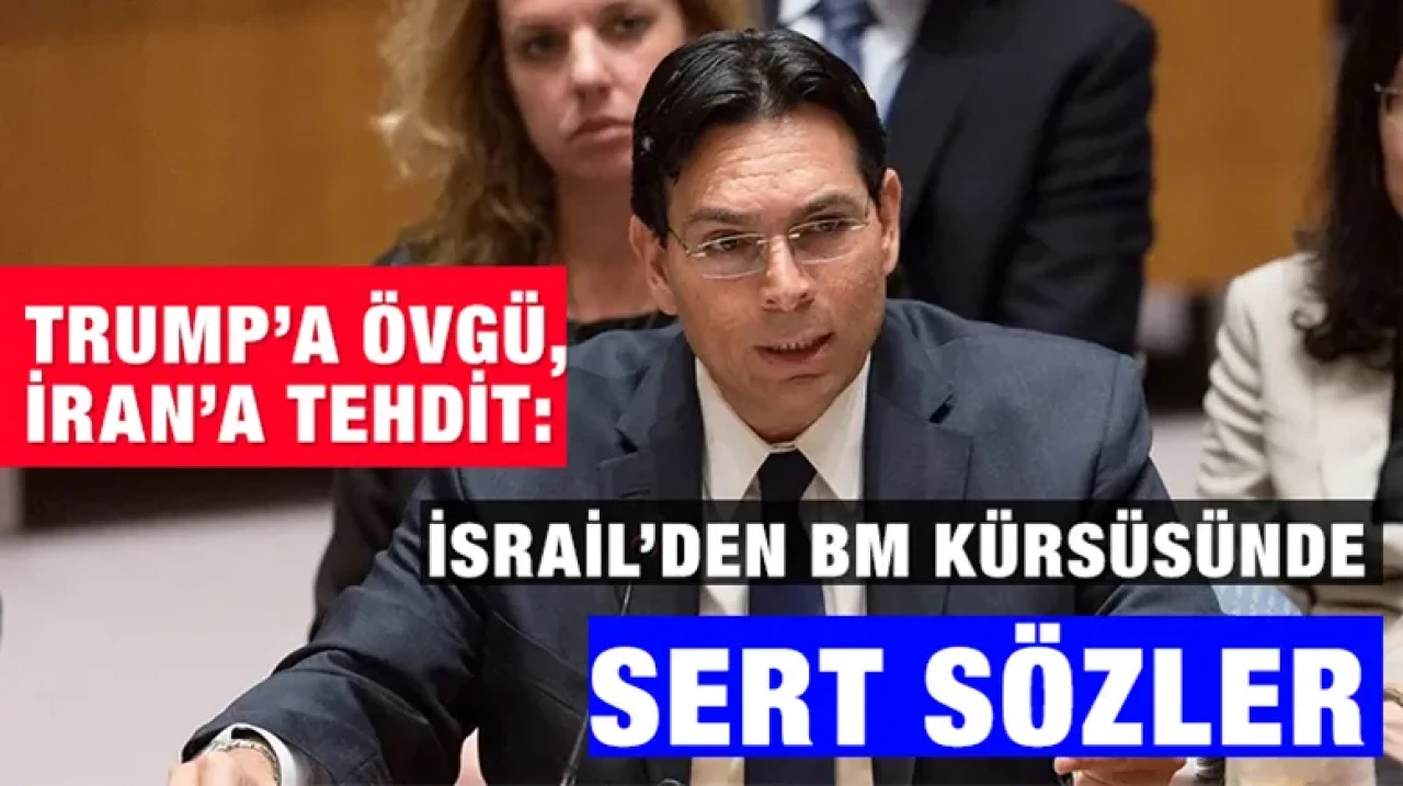 Trump’a övgü, İran’a tehdit: İsrail’den BM kürsüsünde sert sözler