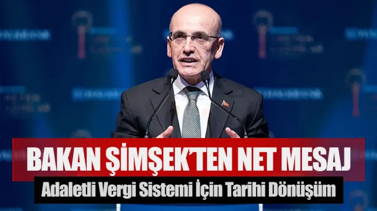 Bakan Şimşek’ten Net Mesaj: 'Hiç Kimse Vergi Kaçırarak Sistemi Sabote Edemeyecek