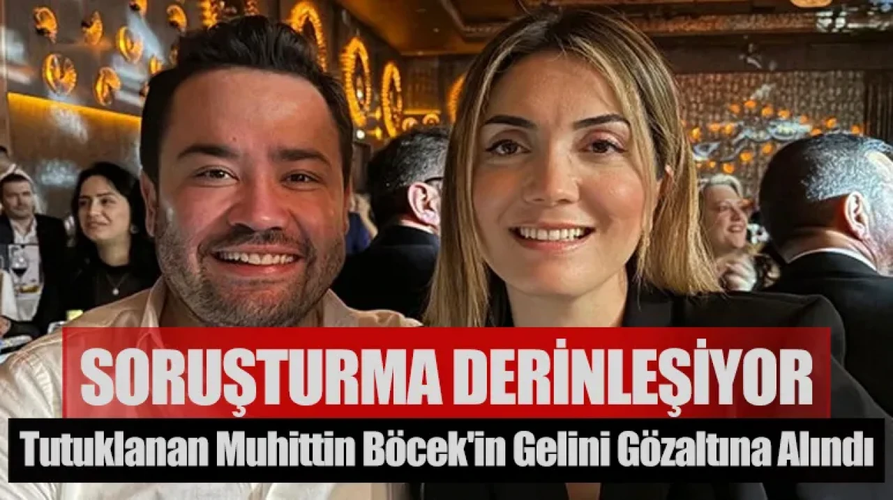 Antalya’da Rüşvet Soruşturması Derinleşiyor: Böcek’in Gelini de Şüpheli Listesinde!