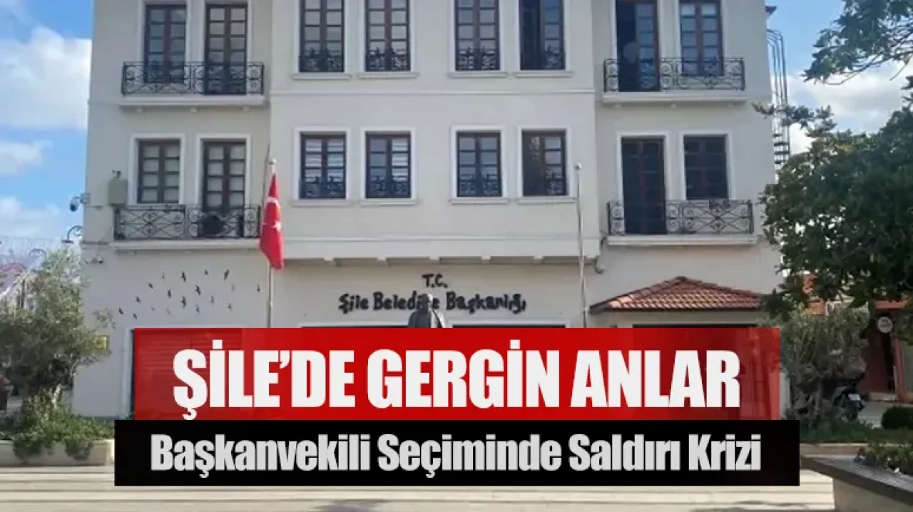 Şile’de gergin anlar: Başkanvekili seçiminde saldırı krizi