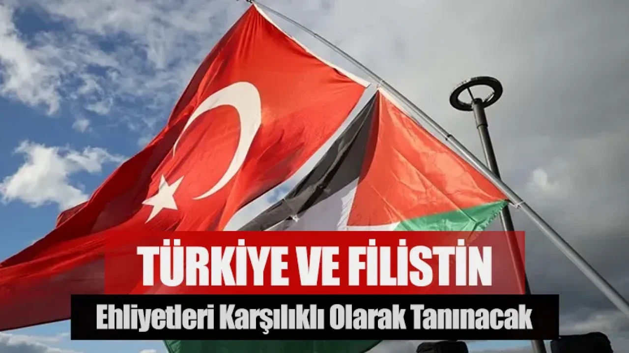 Türkiye ve Filistin ehliyetleri karşılıklı olarak tanınacak