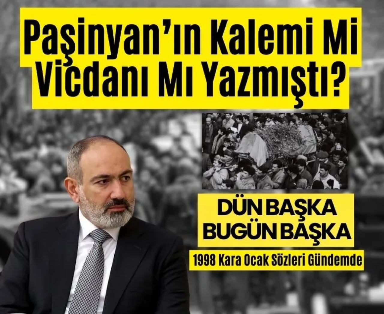 27 yıl önce yazmıştı! Paşinyan’ın Kara Ocak sözleri yeniden gündemde