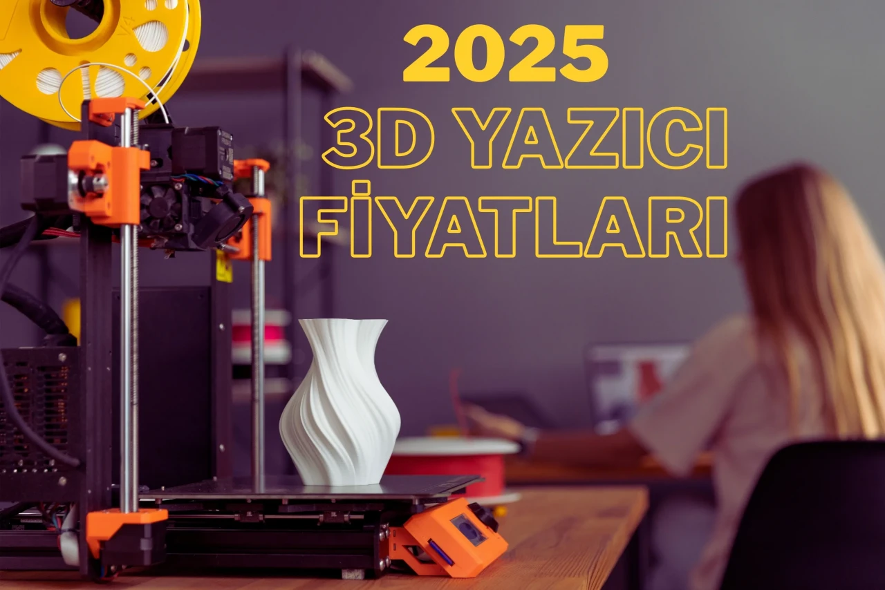 3D Yazıcı Fiyatları 2025: Size Uygun Fiyat/Performans Şampiyonunu Bulun!