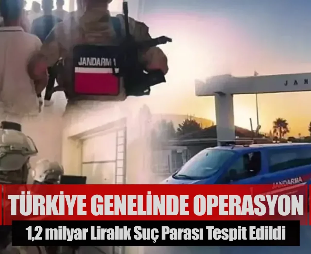 1,2 milyar liralık suç parası tespit edildi: Türkiye genelinde dev operasyon