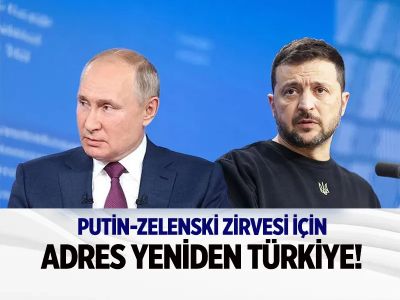 Zelenski'den flaş Türkiye açıklaması: Barış masası için yeniden Ankara mı?