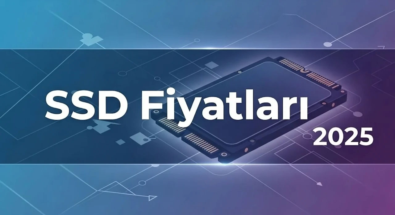 2025 SSD Fiyatları: 240 GB'tan 2 TB'a | Hangi SSD'yi tercih etmelisiniz?