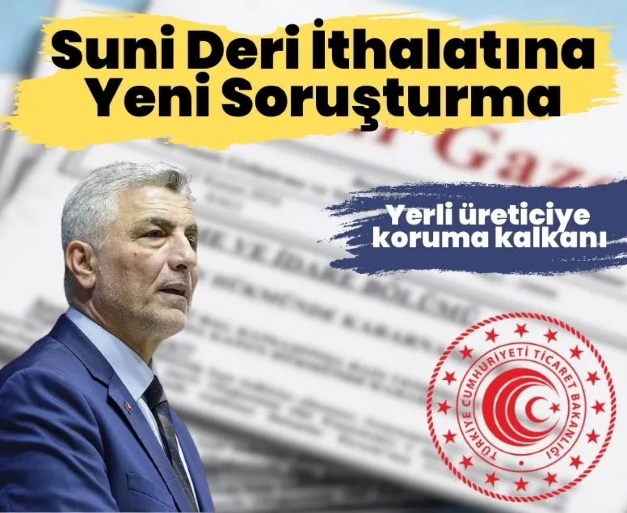 Ticaret Bakanlığı’ndan suni deri ithalatına yeni soruşturma
