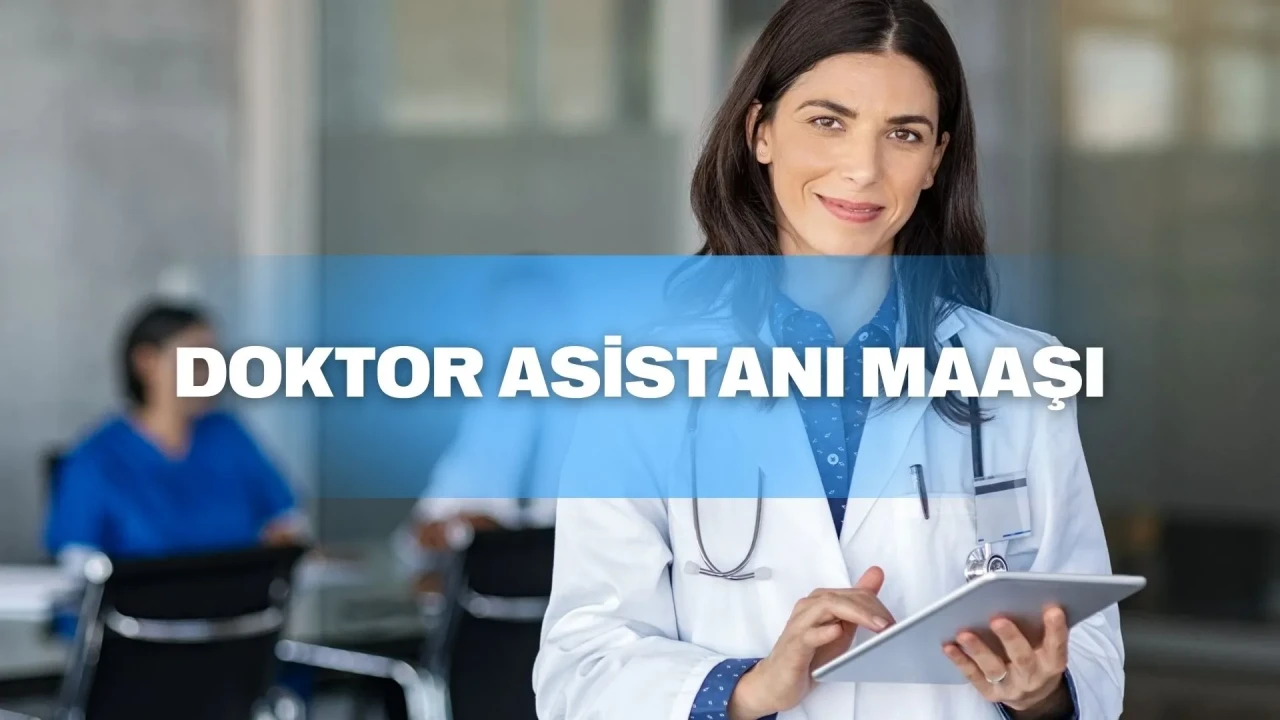 Asistan Doktor maaşı 2025: Devlet hastanesi ve branşlara göre maaşlar