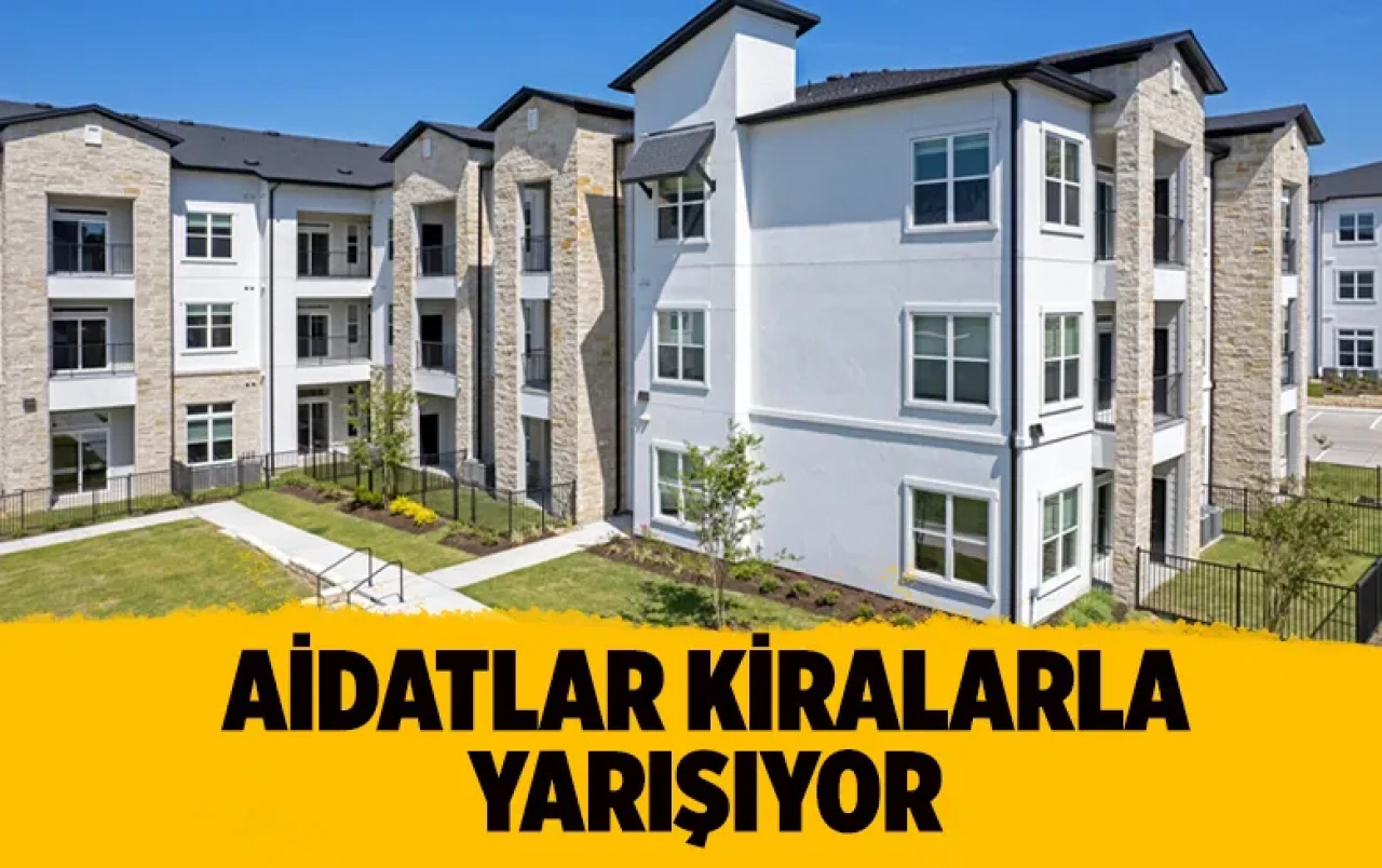 Aidatlar kiralarla yarışıyor