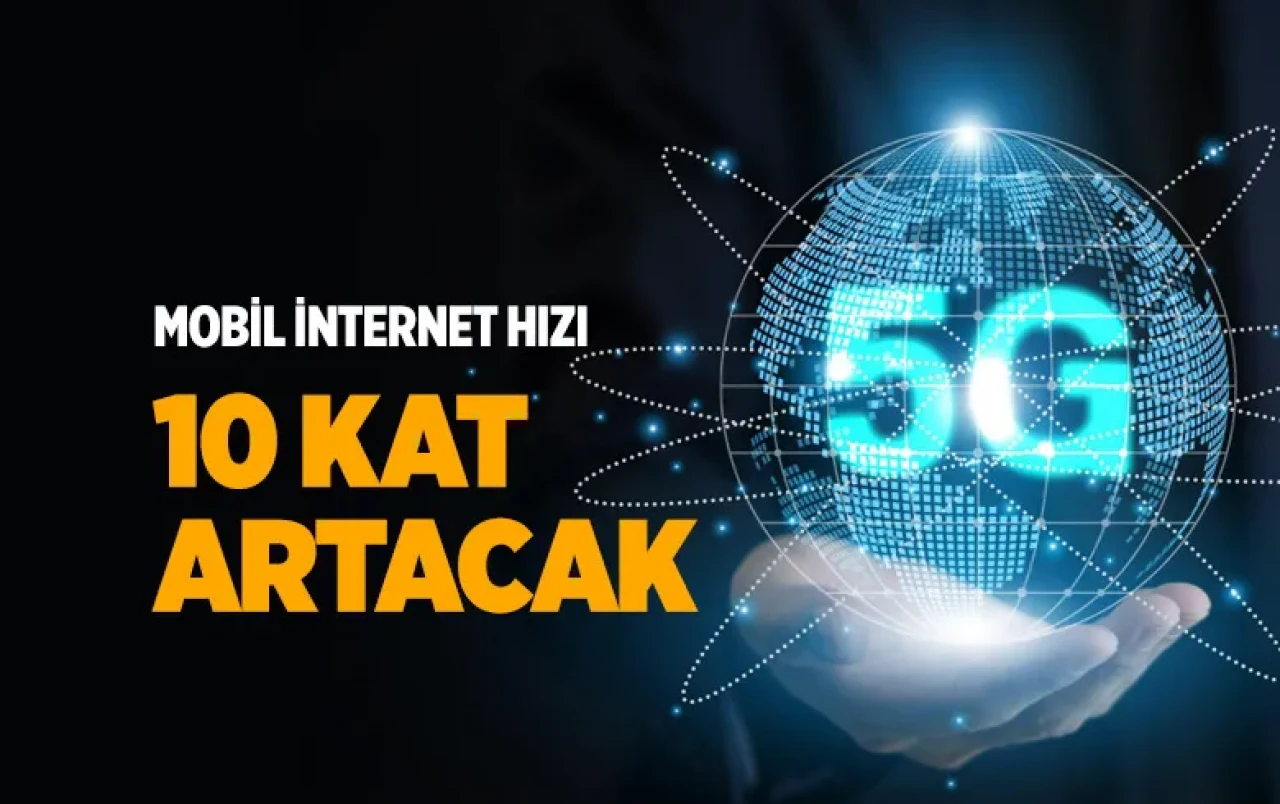 Türkiye 5G’ye geçiyor: Mobil internet hızı 2026’da 10 kat artacak