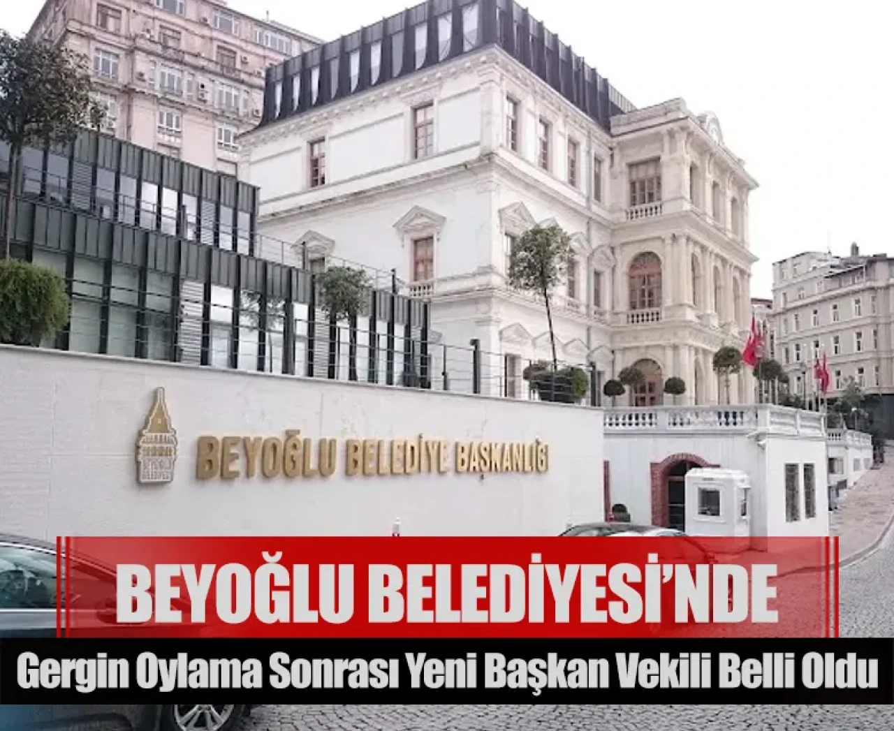 Beyoğlu Belediyesi’nde gergin oylama sonrası yeni başkan vekili belli oldu
