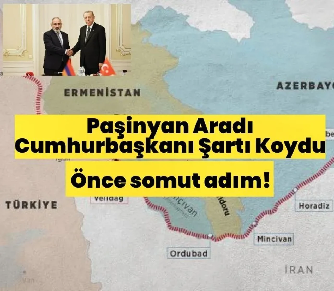 Paşinyan aradı, Cumhurbaşkanı Erdoğan şartı koydu: Önce somut adım!