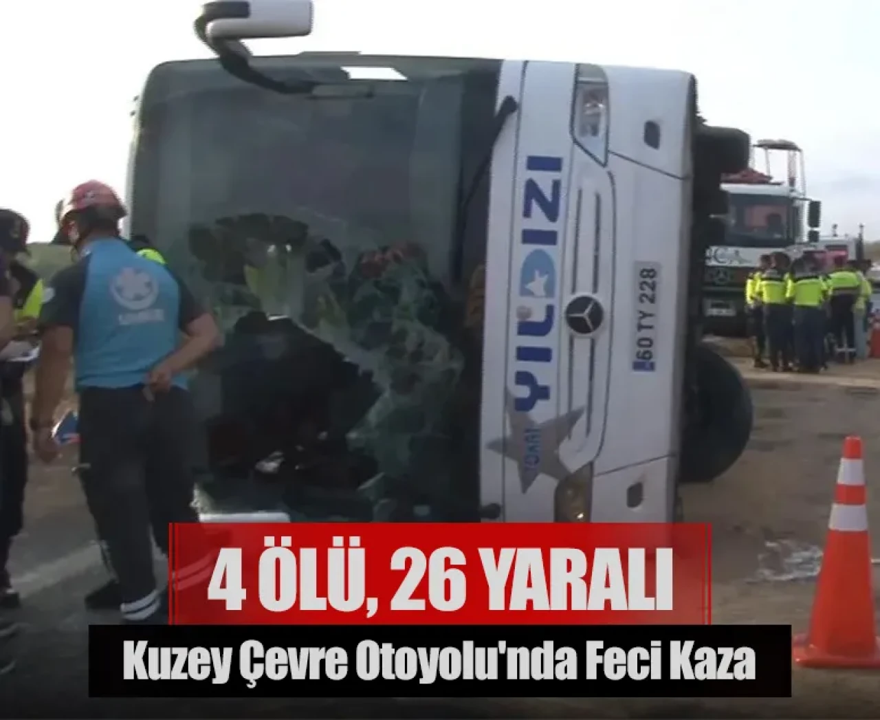 Kuzey çevre otoyolu'nda feci kaza: 4 ölü, 26 yaralı