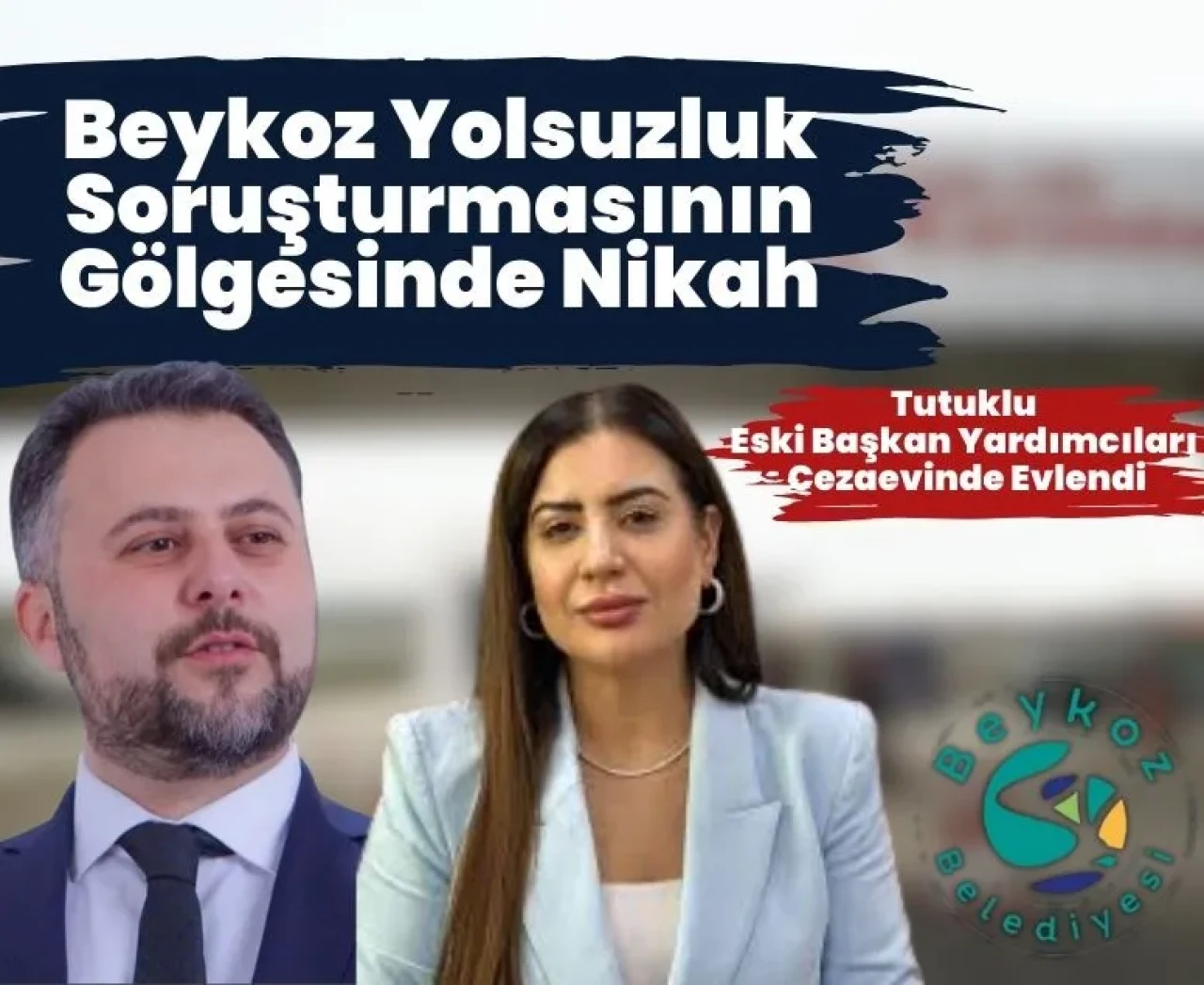 Yolsuzluk soruşturmasının içinde şaşırtan nikah! Cezaevinde düğün