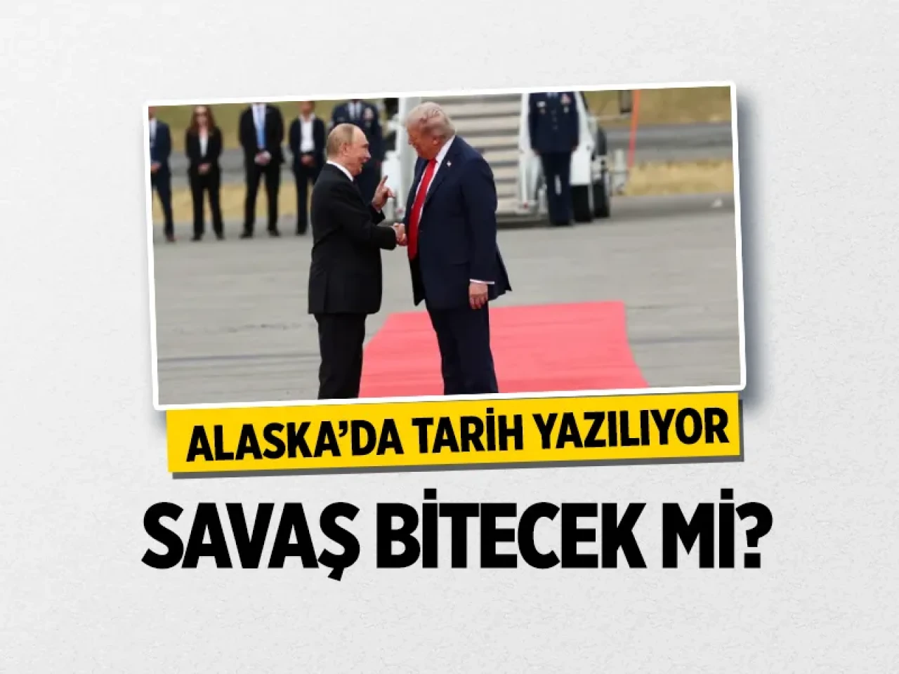 Dünya Savaşı Bitecek mi? Gözler Trump-Putin Görüşmesinde