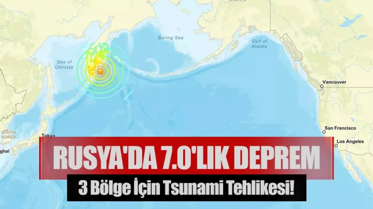 Rusya'da 7.0'lık deprem: 3 bölge için tsunami tehlikesi!