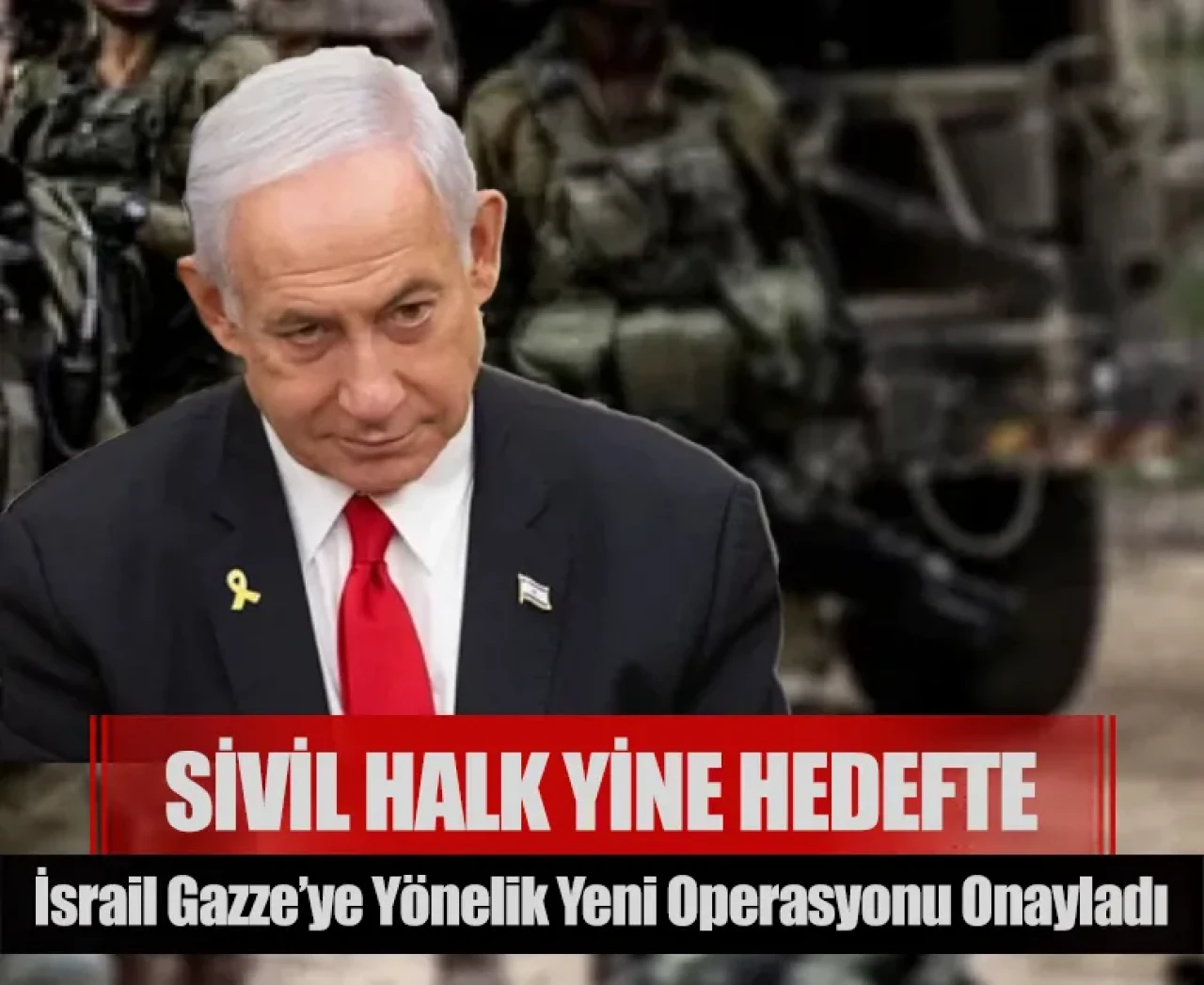İsrail Gazze’ye yönelik yeni operasyonu onayladı: Sivil halk yine hedefte