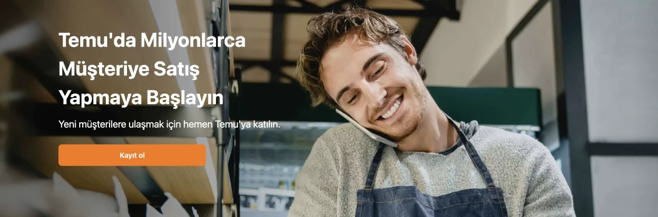 Temu, Türkiye'de işe alımları başlattı: Yerli işletmelere milyonlara ulaşma fırsatı