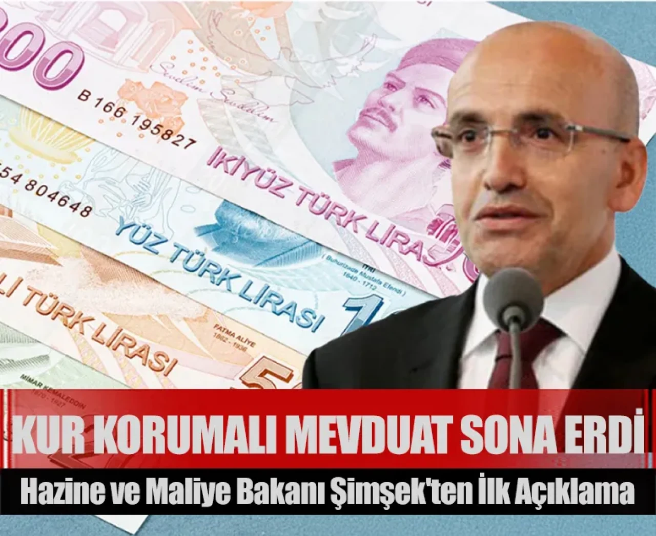 Kur korumalı mevduat sona erdi: Hazine ve Maliye Bakanı Şimşek'ten ilk açıklama