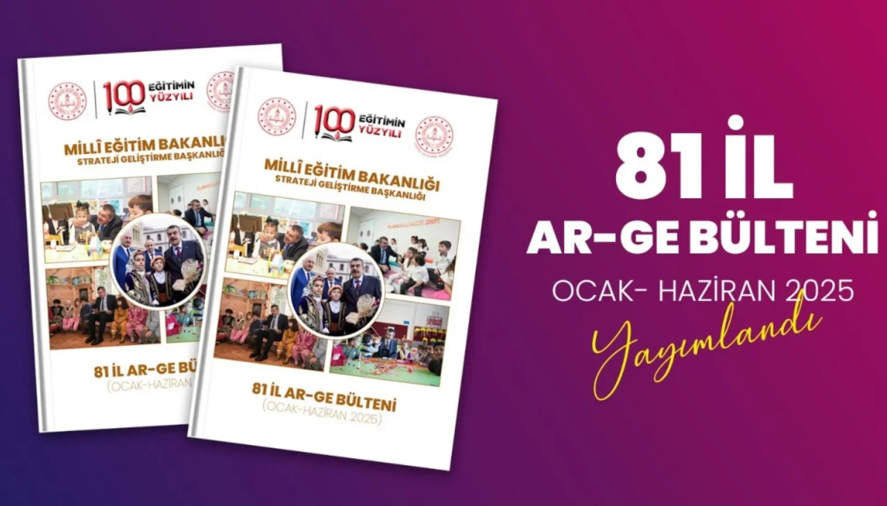 81 il AR-GE çalışmaları ortak bültenle kamuoyuna sunuldu