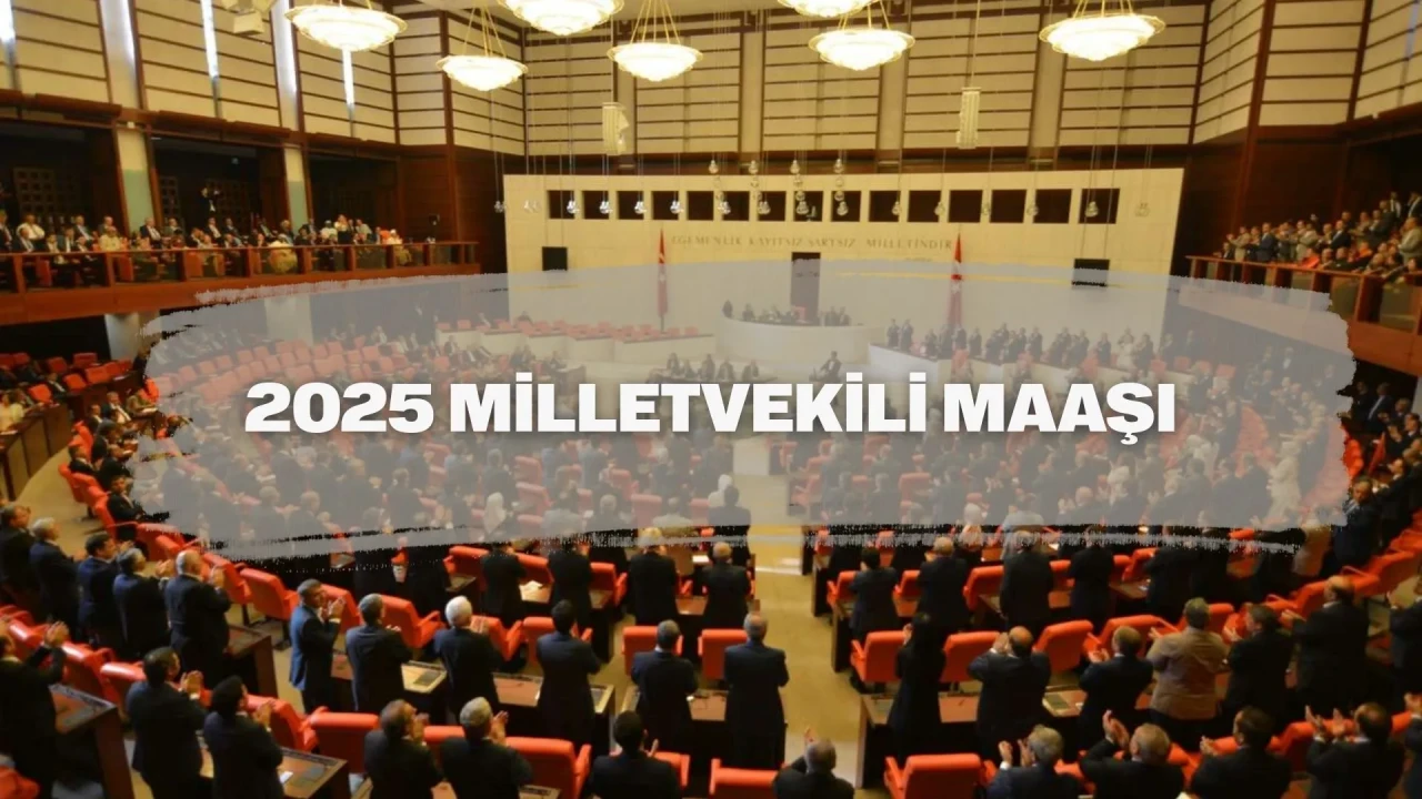 Güncel Milletvekili Maaşı Ne Kadar? 2025 Zammı ve Olmak İçin Ne Gerekli?