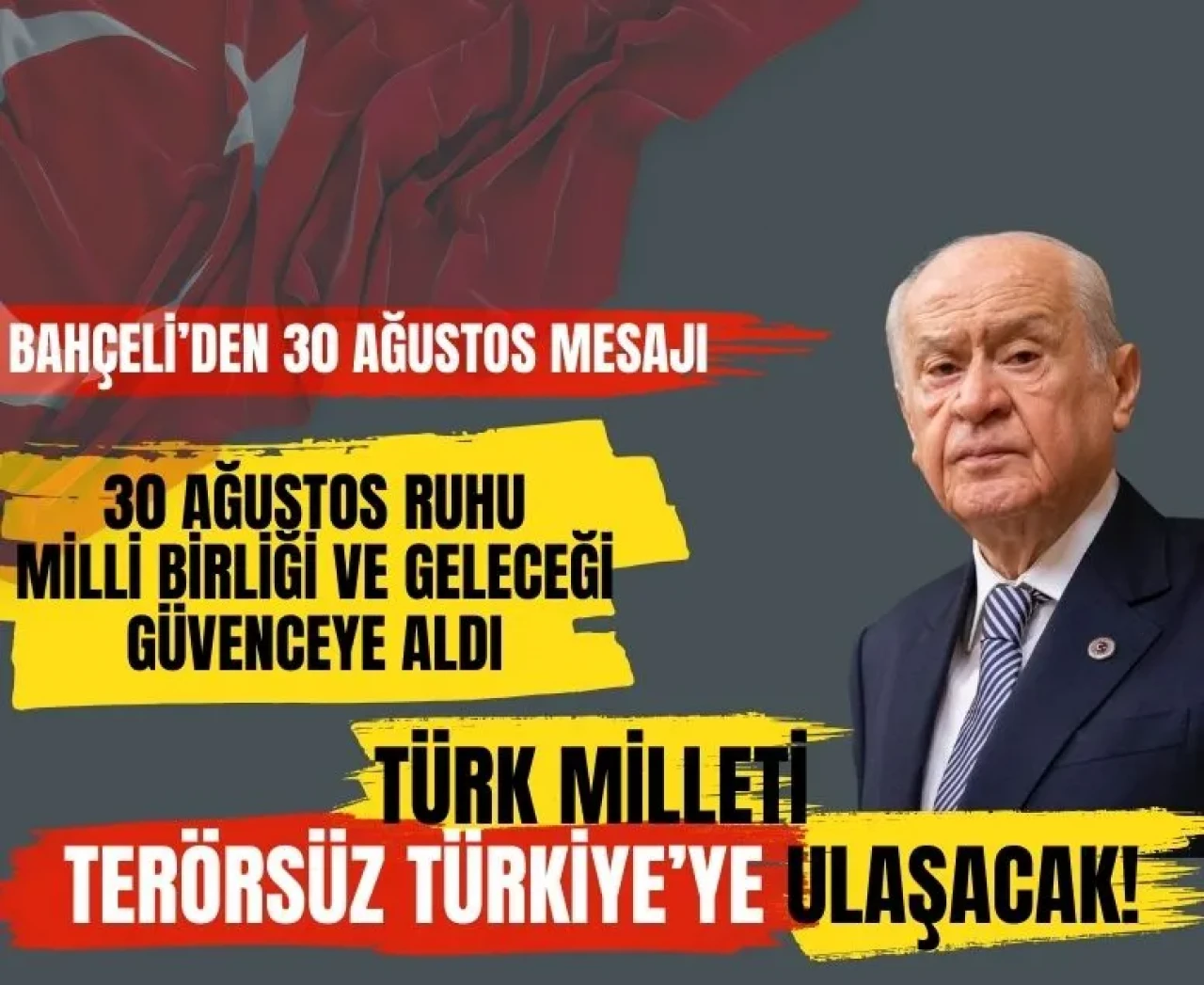 Bahçeli’den 30 Ağustos mesajı: Terörsüz Türkiye vurgusu
