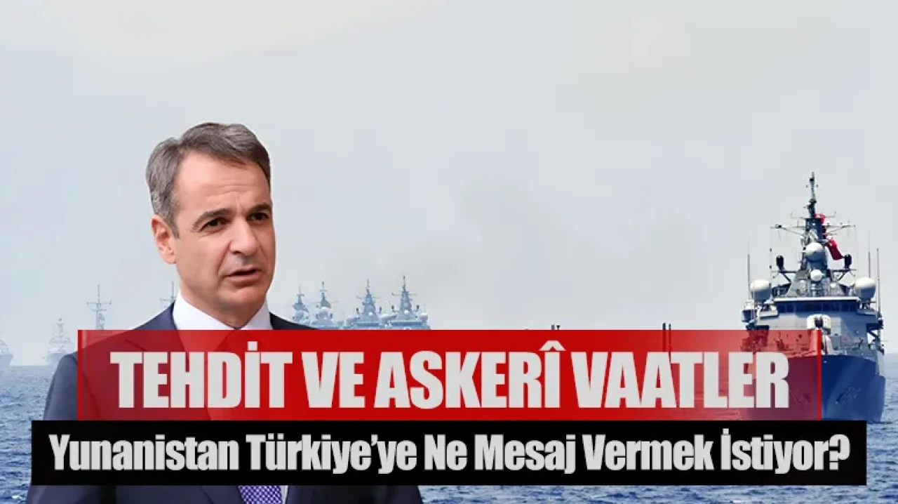 Ekonomik tehditler, askerî vaatler: Yunanistan Türkiye’ye ne mesaj vermek istiyor?