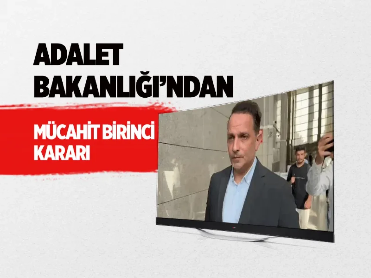 Adalet Bakanlığı düğmeye bastı: Mücahit Birinci hakkında kritik karar!