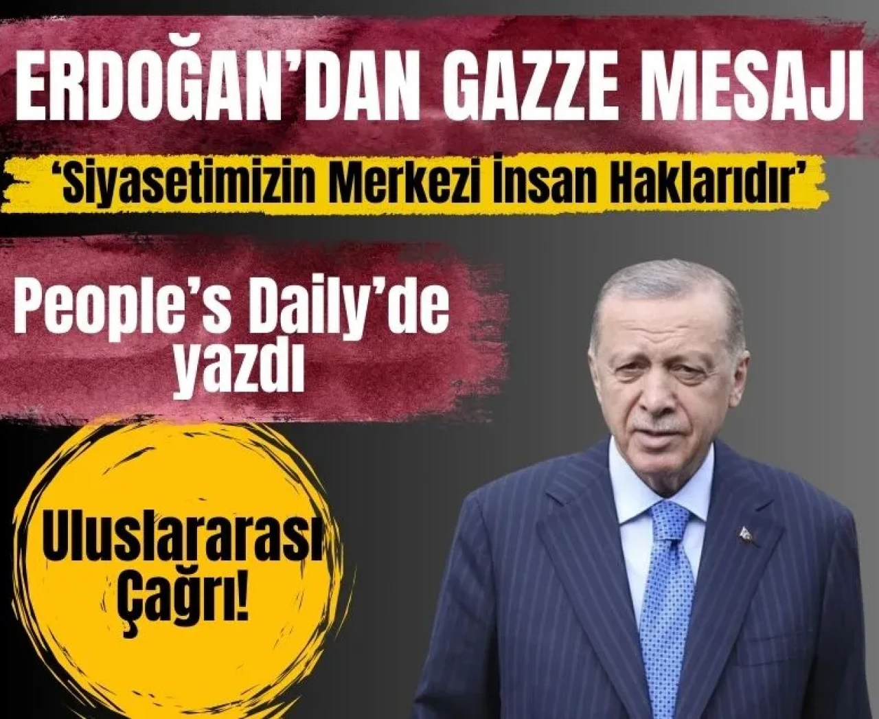 Türkiye’den Gazze mesajı: Çin'in en büyük gazetesinde yazdı!