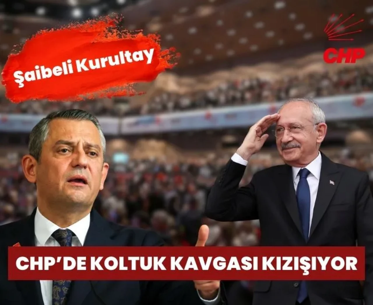 CHP’de koltuk savaşı yeni aşamaya geçti