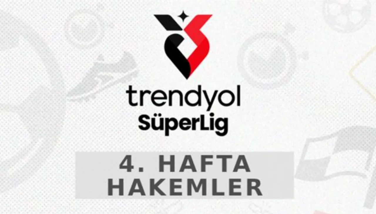 Trendyol Süper Lig’in 4. Hafta hakemleri açıklandı!