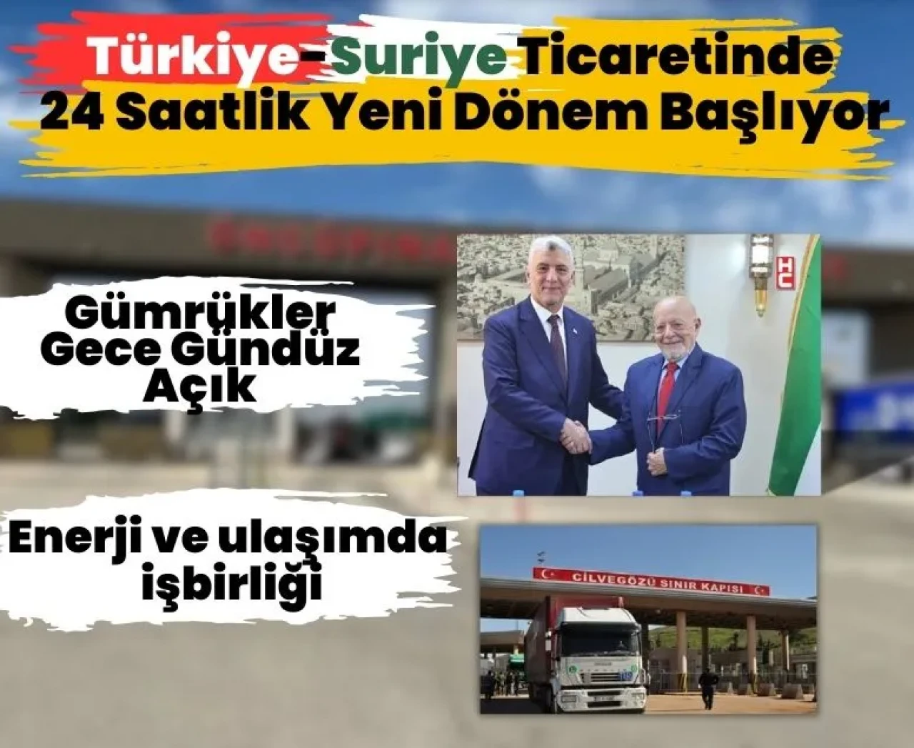 Türkiye-Suriye ticaretinde yeni dönem: Gümrüklerde 24 saat transit geçiş başlıyor