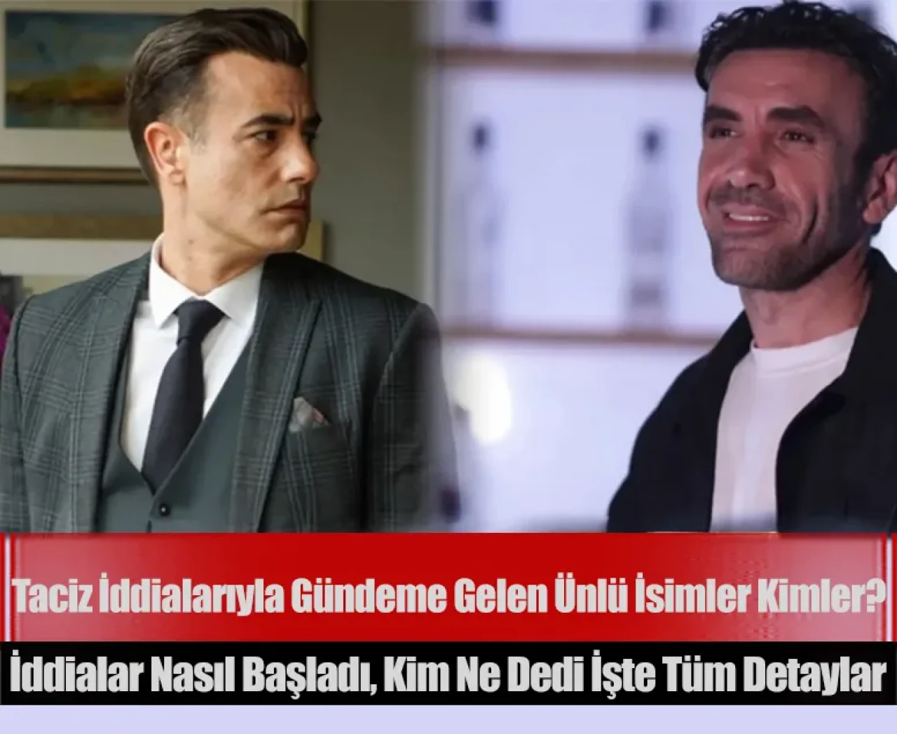 Taciz iddialarıyla gündeme gelen ünlü isimler kimler? İddialar nasıl başladı, kim ne dedi işte tüm detaylar