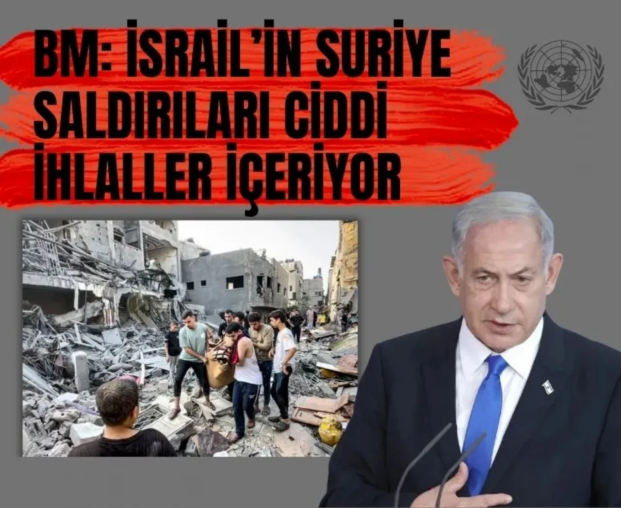 BM: İsrail’in Suriye’deki saldırılarında ciddi ihlaller resmen belgelendi