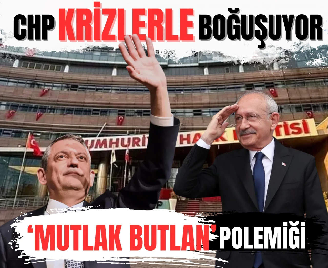 CHP, krizlerle boğuşuyor: 'Mutlak Butlan' tartışması Kılıçdaroğlu'nun gündeminde!