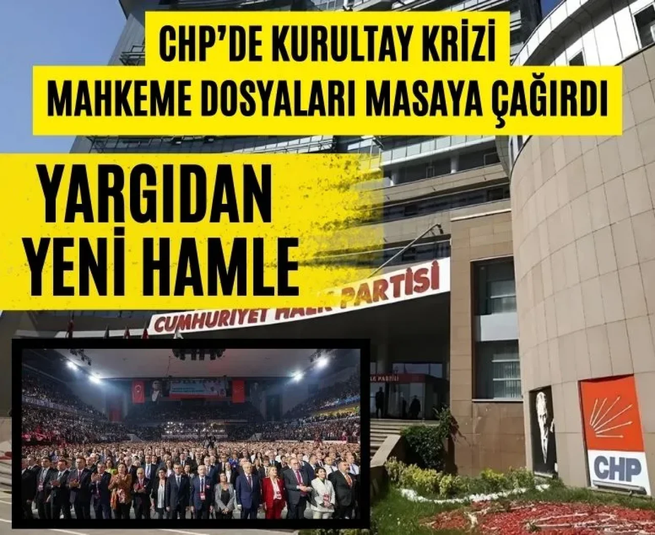 CHP kurultayına yönelik iptal davasında kritik dönemeç: Mahkemeden yeni hamle