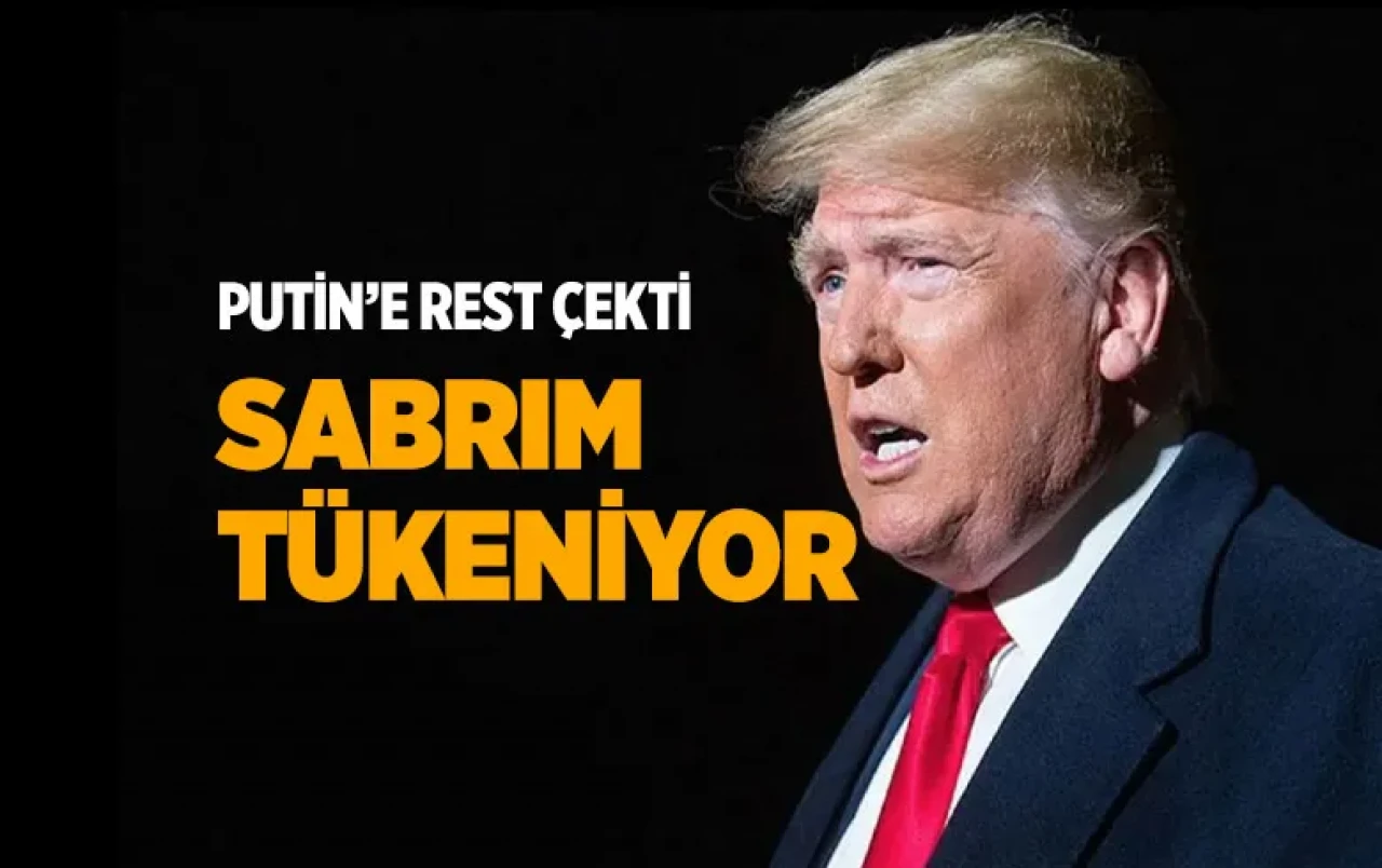 Trump’tan Putin’e sert mesaj: Sabrım hızla tükeniyor