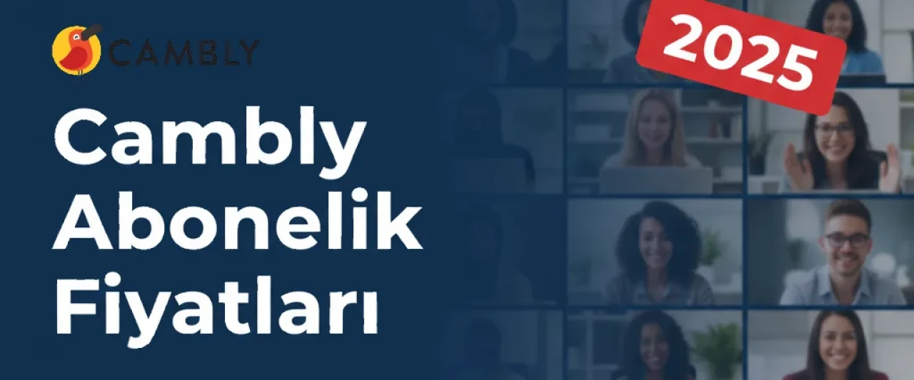 Cambly Abonelik Fiyatları ve Paket Seçiminde Dikkat Edilecekler