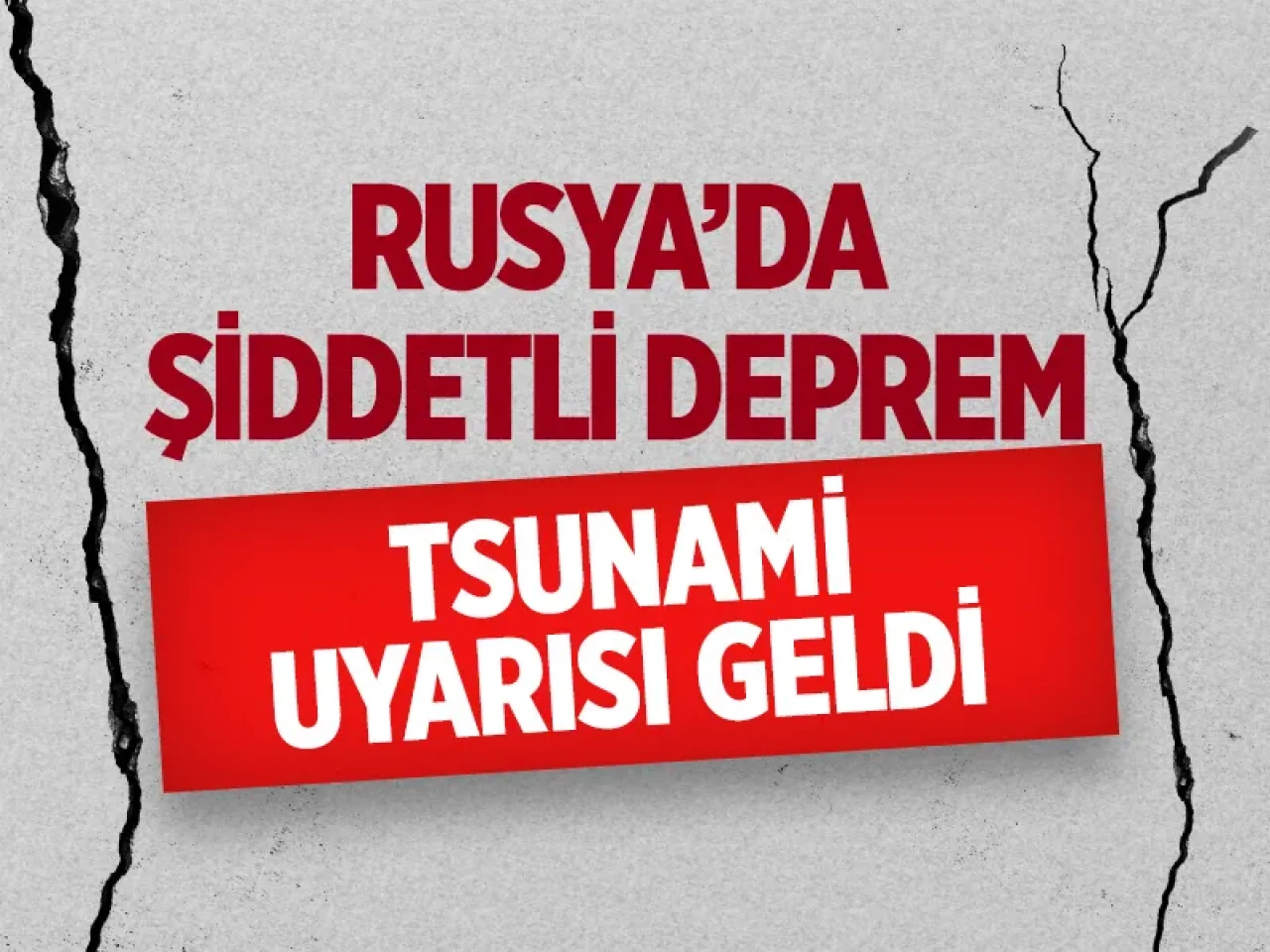 Rusya'da 7,8 büyüklüğünde deprem: Kamçatka'da tsunami paniği