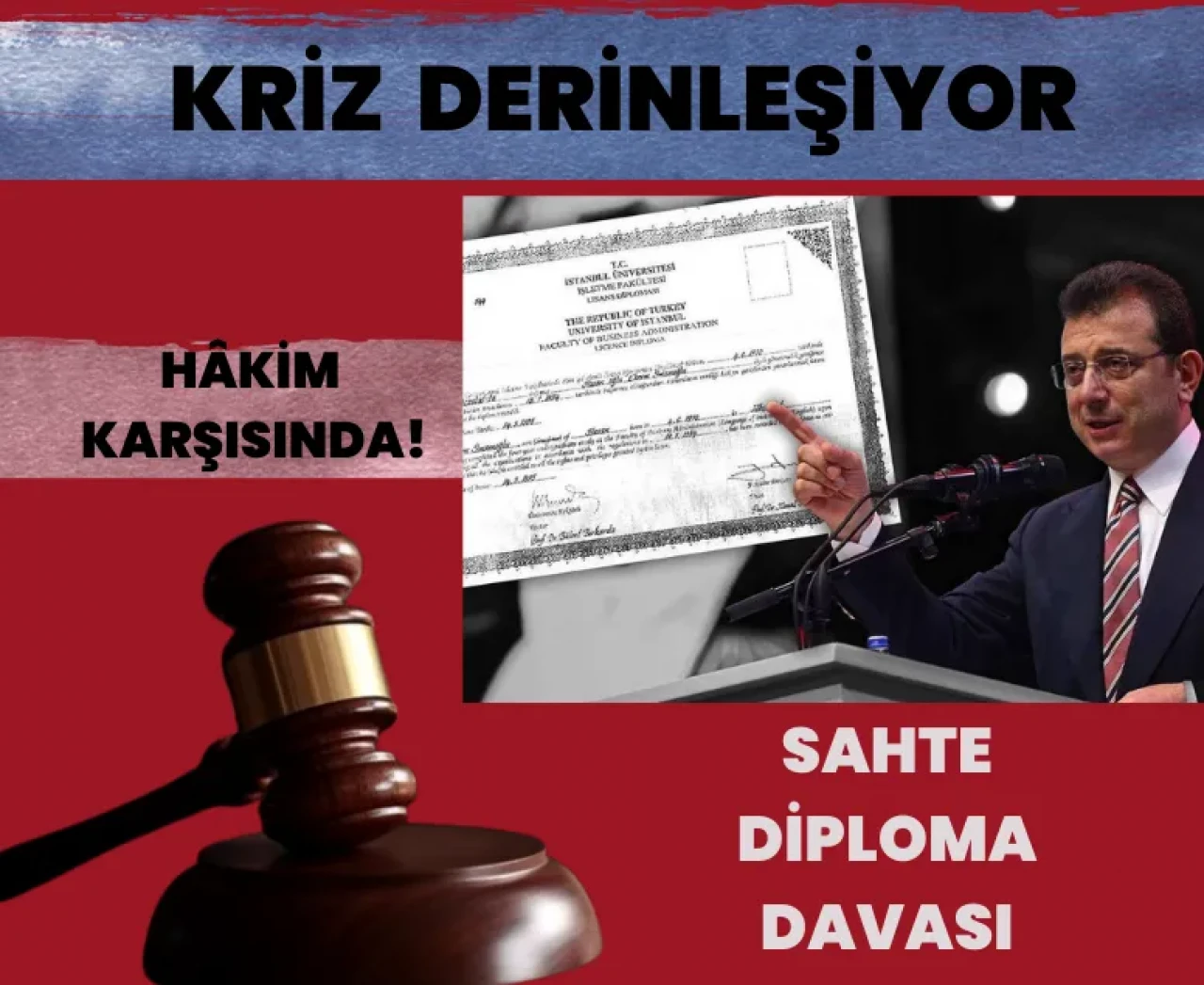 Kriz derinleşiyor: İmamoğlu sahte diploma davasında hâkim karşısında!