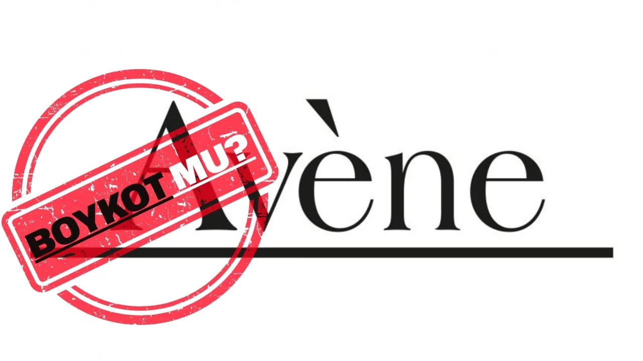 Avene İsrail malı mı, İsrail’i destekliyor mu, boykot listesinde mi?