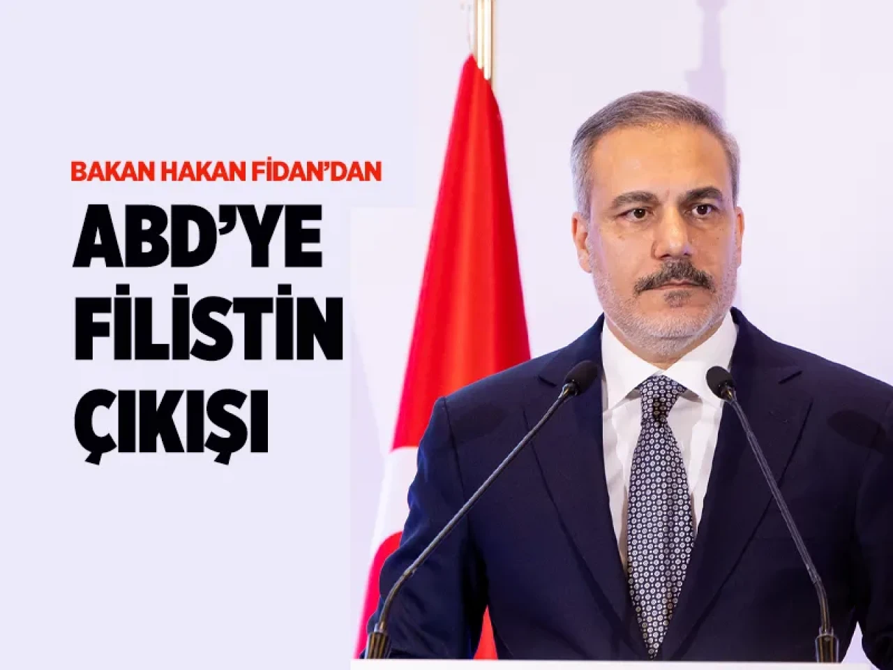 Bakan Fidan’dan ABD’ye sert çıkış: Filistin’in olmadığı masa meşru değildir