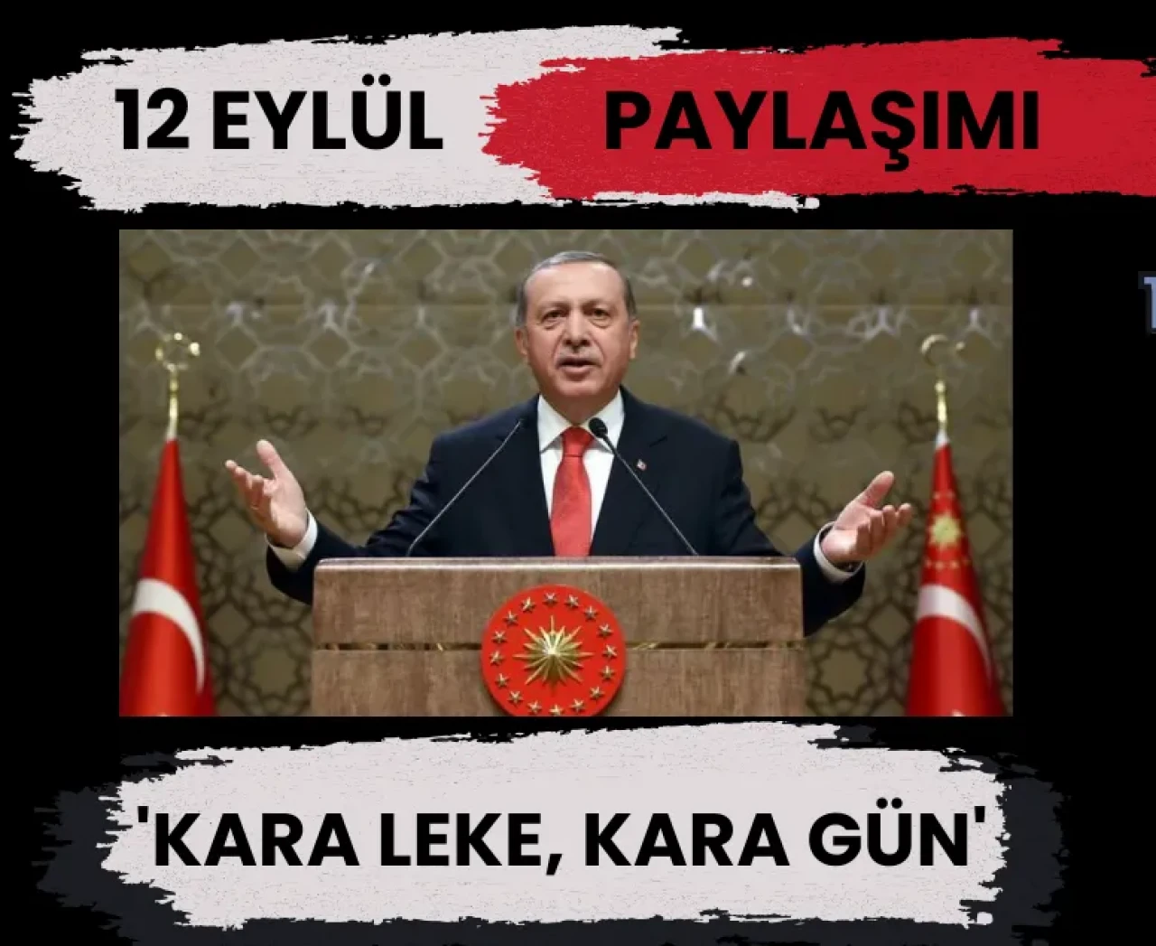 Cumhurbaşkanı'nın 12 Eylül paylaşımı gündem oldu : 'Kara leke, kara gün'