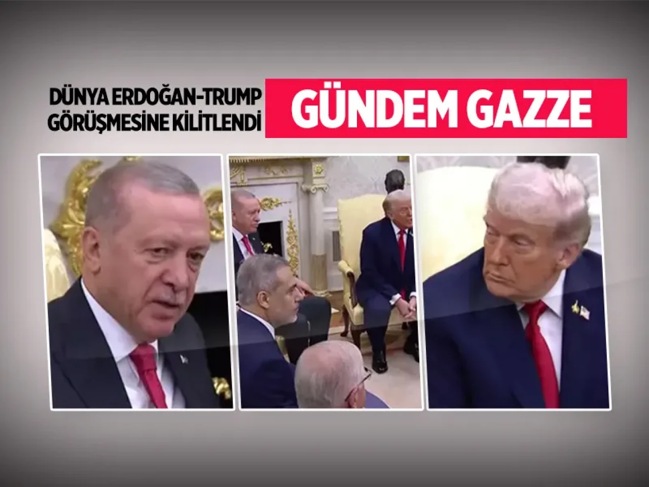Gazze gündemiyle Erdoğan-Trump zirvesi: Dünya bu buluşmayı konuşuyor