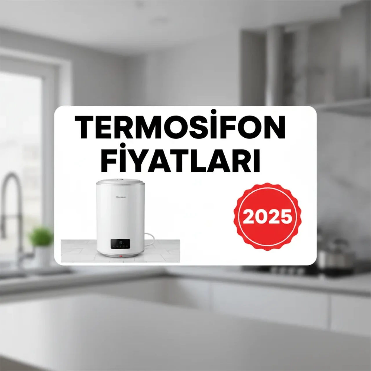 Termosifon Fiyatları Uzun Ömürlü ve Ekonomik Seçimler İçin Yol Haritası