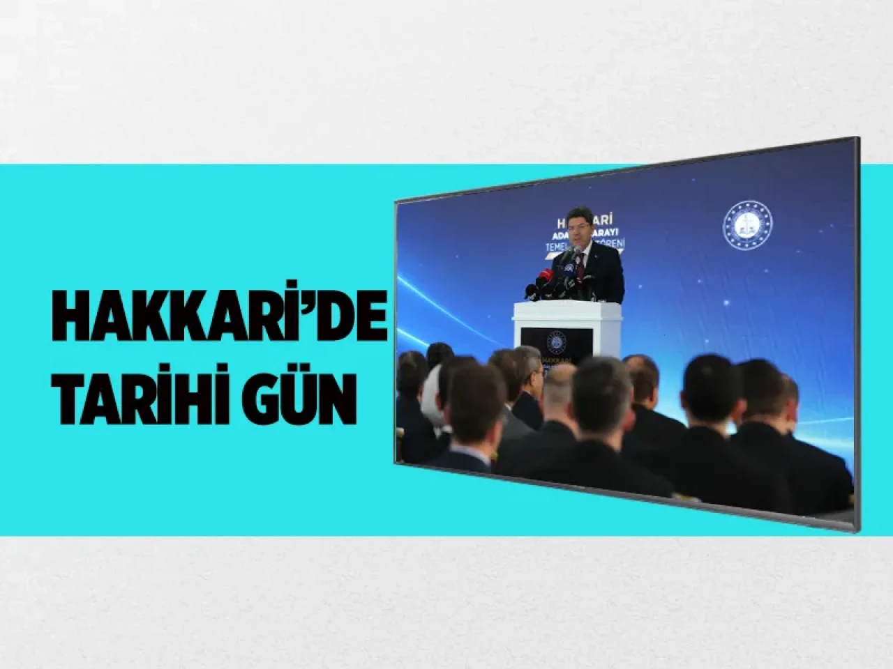 Adalet Bakanı Yılmaz Tunç Hakkari’de: Yeni Adalet Sarayı’nın temeli atıldı