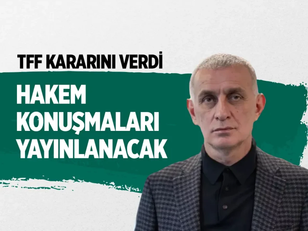 TFF'den tarihi karar: Trabzonspor maçındaki hakem konuşmaları açıklanıyor